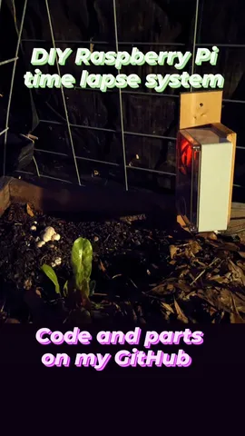 DIY Raspberry Pi
time lapse system
Code and parts
on my GitHub